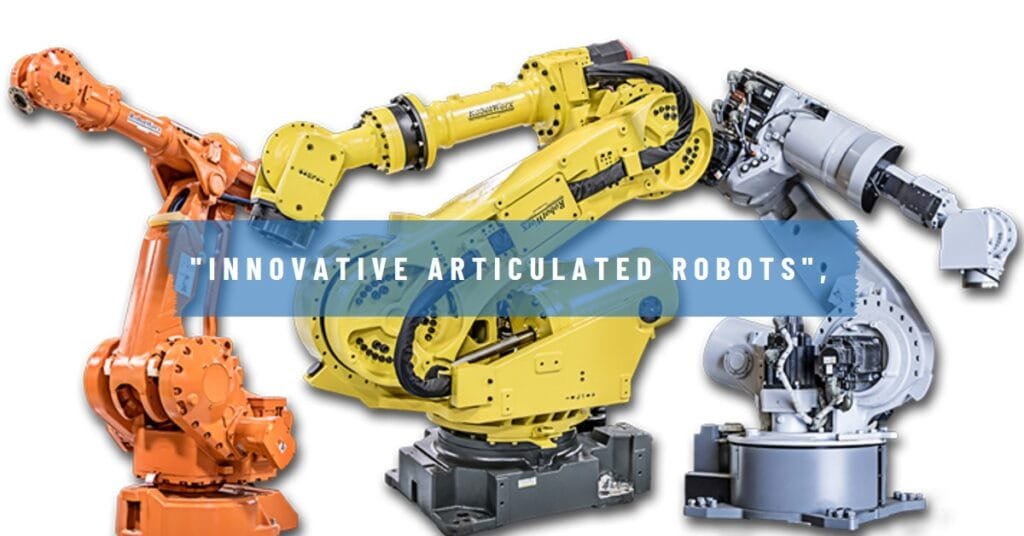 Articulated Robots